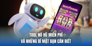 Tool Nổ Hũ Miễn Phí Và Những Bí Mật Bạn Cần Biết